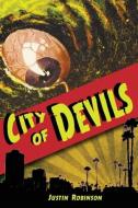 City of Devils di Justin Robinson edito da CANDLEMARK & GLEAM