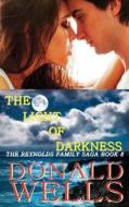 The Light of Darkness di Donald Wells edito da Year Zero Publishing
