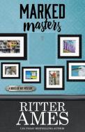 MARKED MASTERS di Ritter Ames edito da Henery Press