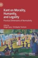Kant on Morality, Humanity, and Legality edito da Springer International Publishing