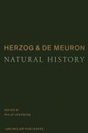 Herzog And De Meuron - Natural History edito da Lars Muller Publishers