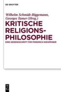 Kritische Religionsphilosophie: Eine Gedenkschrift Fur Friedrich Niewohner edito da Walter de Gruyter