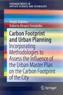 Carbon Footprint and Urban Planning di Sergio Zubelzu, Roberto Álvarez Fernández edito da Springer-Verlag GmbH