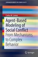 Agent-Based Modeling of Social Conflict di Carlos M. Lemos edito da Springer-Verlag GmbH