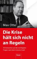 Die Krise hält sich nicht an Regeln di Max Otte edito da Econ Verlag
