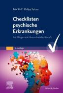 Checklisten psychische Erkrankungen di Erik Wolf, Philipp Spitzer edito da Urban & Fischer/Elsevier