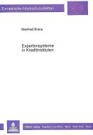 Expertensysteme in Kreditinstituten di Manfred Brüna edito da Lang, Peter GmbH