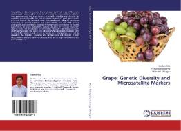 Grape: Genetic Diversity and Microsatellite Markers di Venkat Rao, P. Narayanaswamy, Mukund Shiragur edito da LAP Lambert Academic Publishing