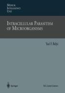 Intracellular Parasitism of Microorganisms di Yuri F. Belyi edito da Springer Berlin Heidelberg
