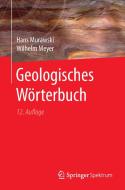 Geologisches Wörterbuch di Hans Murawski, Wilhelm Meyer edito da Springer-Verlag GmbH