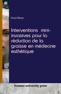 Interventions mini-invasives pour la réduction de la graisse en médecine esthétique di David Meyer edito da Bremen University Press