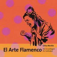 El Arte Flamenco di Gitta Merkle edito da Books on Demand