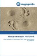 Hinter meinem Horizont di Lea Kamp edito da BloggingBooks