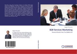 B2B Services Marketing di Eappen Thiruvattal edito da LAP Lambert Academic Publishing
