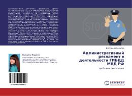 Administratiwnyj reglament w deqtel'nosti GIBDD MVD RF di Ekaterina Inshakowa edito da LAP LAMBERT Academic Publishing