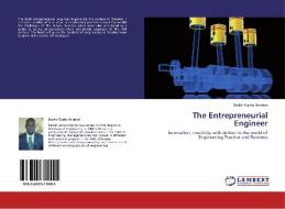 The Entrepreneurial Engineer di Bashir Garba Ibrahim edito da LAP Lambert Academic Publishing