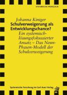 Schulverweigerung als Entwicklungschance? di Johanna Kiniger edito da Auer-System-Verlag, Carl