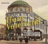 Haus Vaterland di Vanessa Conze edito da ELSENGOLD Verlag