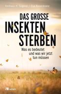Das große Insektensterben di Andreas H. Segerer, Eva Rosenkranz edito da Oekom Verlag GmbH