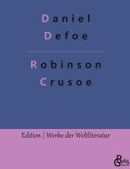 Robinson Crusoe di Daniel Defoe edito da Gröls Verlag