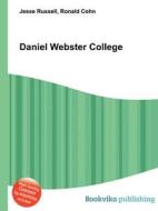Daniel Webster College edito da Book On Demand Ltd.