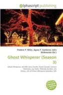Ghost Whisperer (season 3) edito da Betascript Publishing