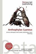 Anthophylax Cyaneus edito da Betascript Publishing