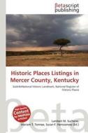 Historic Places Listings in Mercer County, Kentucky edito da Betascript Publishing