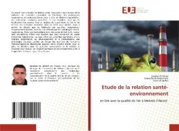 Etude de la relation santé-environnement di Ibrahim El Ghazi, Marie-Paule Kestemont, Samir El Jaafari edito da Éditions universitaires européennes