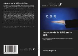 Impacto de la RSE en la SCA di Dinesh Raj Pant edito da Ediciones Nuestro Conocimiento