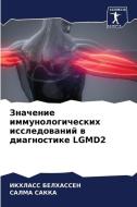 Znachenie immunologicheskih issledowanij w diagnostike LGMD2 di Ikhlass Belhassen, Salma Sakka edito da Sciencia Scripts