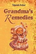 Grandma's Remedies di Tzipora Avitzur edito da CONTENTO DE SEMRIK