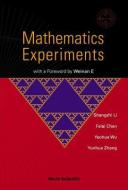 Mathematics Experiments di Jiansong Deng, Shangzhi Li, Yaohua Wu edito da World Scientific Publishing Co Pte Ltd