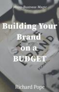 Building Your Brand ona Budget