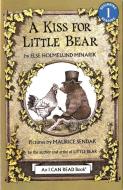 A Kiss for Little Bear di Else Holmelund Minarik edito da HARPERCOLLINS