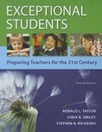 Exceptional Students: Preparing Teachers For The 21st Century di Ronald L. Taylor, Lydia R. Smiley, Stephen B. Richards edito da Mcgraw-hill Education - Europe