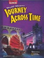 World History: Journey Across Time di Jackson J. Spielvogel edito da McGraw-Hill/Glencoe