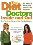 Diet Doctors Inside And Out di Wendy Denning, Vicki Edison edito da Ebury Publishing
