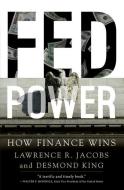 Fed Power di Lawrence R. Jacobs edito da OUP USA
