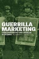 Guerrilla Marketing di Alexander L Fattal edito da The University of Chicago Press