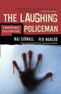 The Laughing Policeman: A Martin Beck Police Mystery (4) di Maj Sjowall, Per Wahloo edito da VINTAGE