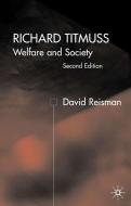 Richard Titmuss; Welfare and Society: Welfare and Society di D. Reisman edito da SPRINGER NATURE
