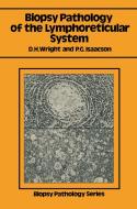 Biopsy Pathology of the Lymphoreticular System di Dennis H. Wright edito da Springer