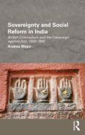 Sovereignty and Social Reform in India di Andrea Major edito da Routledge