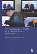 Television and Culture in Putin's Russia di Stephen C. Hutchings, Natalia Rulyova edito da Taylor & Francis Ltd