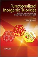 Functionalized Inorganic Fluorides di Alain Tressaud edito da Wiley-Blackwell