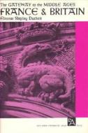Duckett, E:  The Gateway to the Middle Ages  France and Brit di Eleanor Shipley Duckett edito da University of Michigan Press
