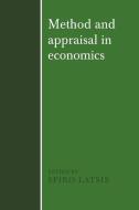 Method and Appraisal in Economics di Latsis edito da Cambridge University Press