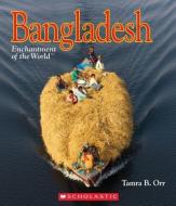 Bangladesh (Enchantment of the World) di Tamra B. Orr edito da CHILDRENS PR