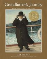 Grandfather's Journey 20th Anniversary di Allen Say edito da Houghton Mifflin Harcourt Publishing Company